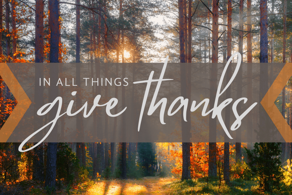 Give Thanks in All