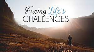 Facing LIfe's Challenges