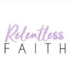 Relentless in Faith