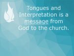 Tongues and Interpretation is a message from God to the church