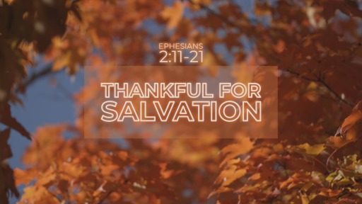 Be Thankful for Salvation