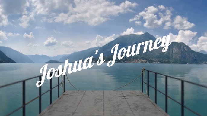 Joshua's Journey