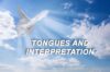 Tongues and Interpretation